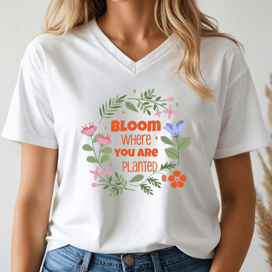 Bloom Where Planted V - neck Tee - Wandering Owl Adventure Gear