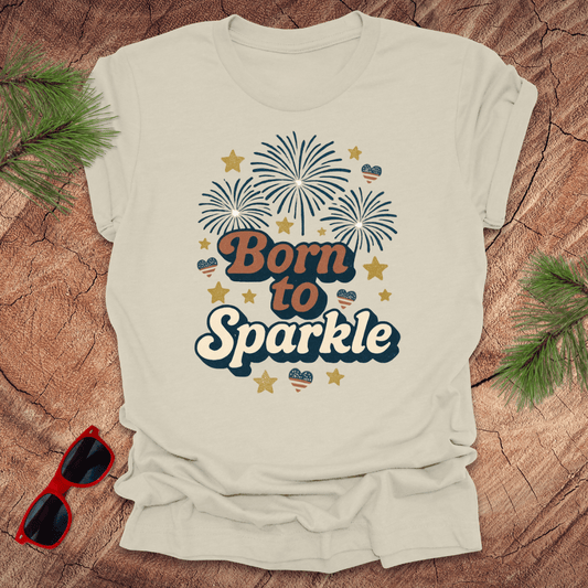 Born to Sparkle 4th of July Tee - Wandering Owl Adventure Gear