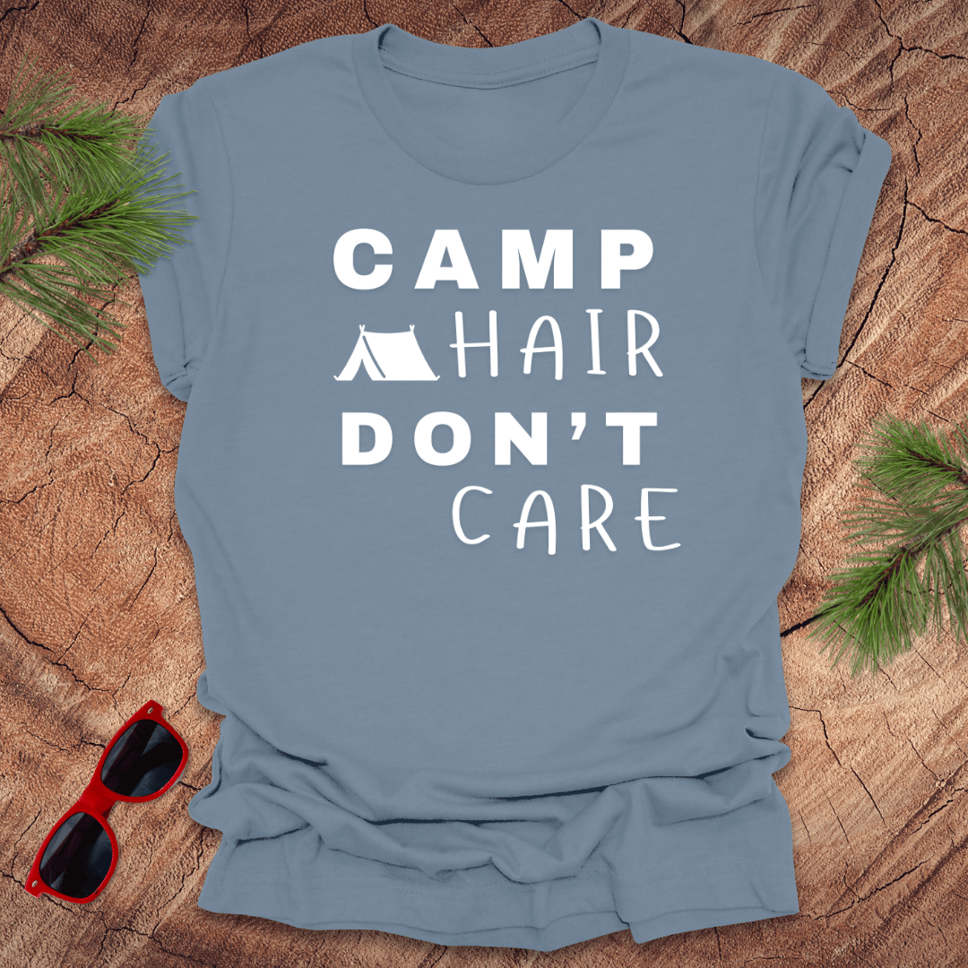 Camp Hair Don't Care Tee - Wandering Owl Adventure Gear