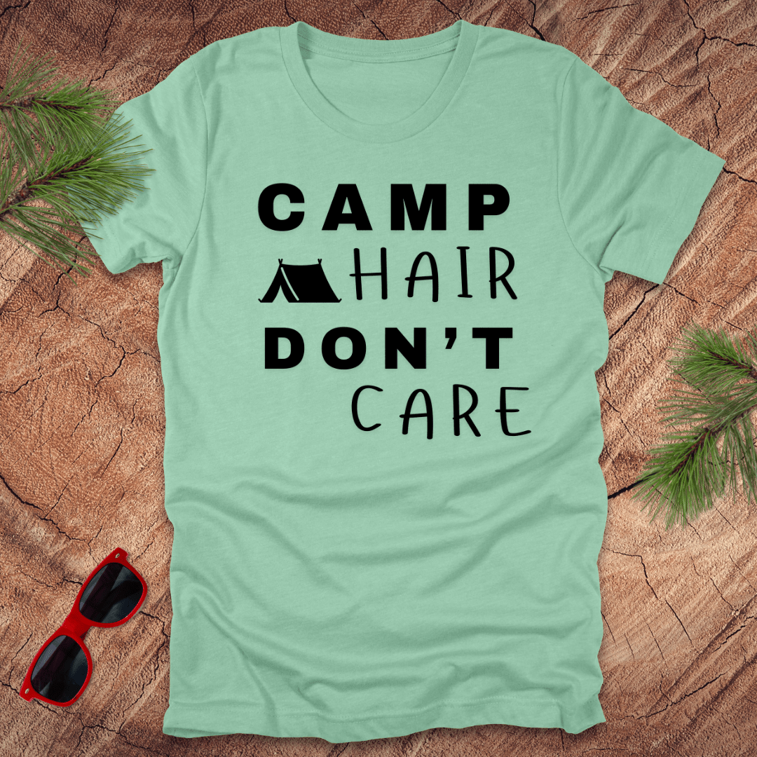 Camp Hair Don't Care Tee - Wandering Owl Adventure Gear