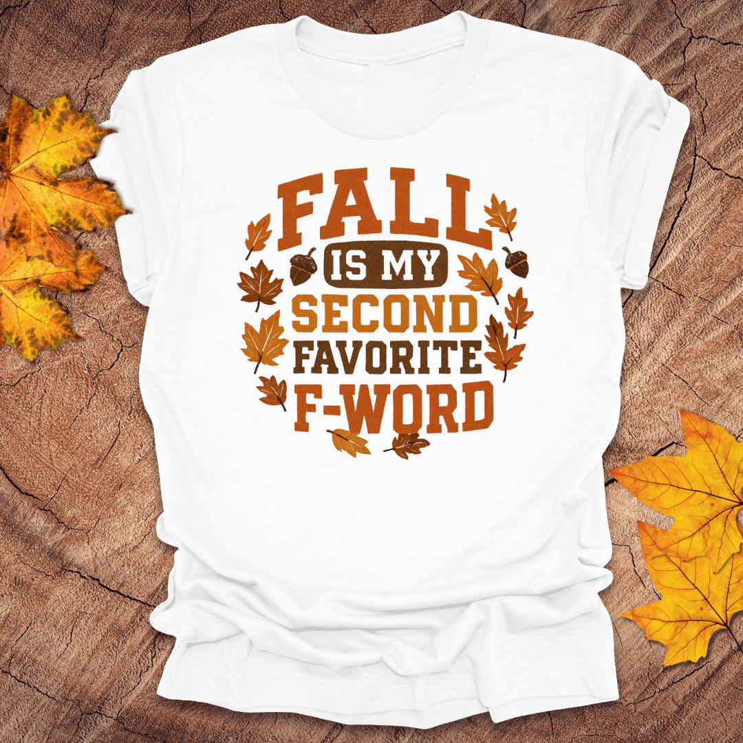 Fall Is My Second Favorite Tee - Wandering Owl Adventure Gear