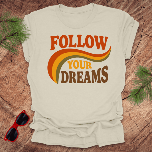 Follow Your Dreams Tee - Wandering Owl Adventure Gear