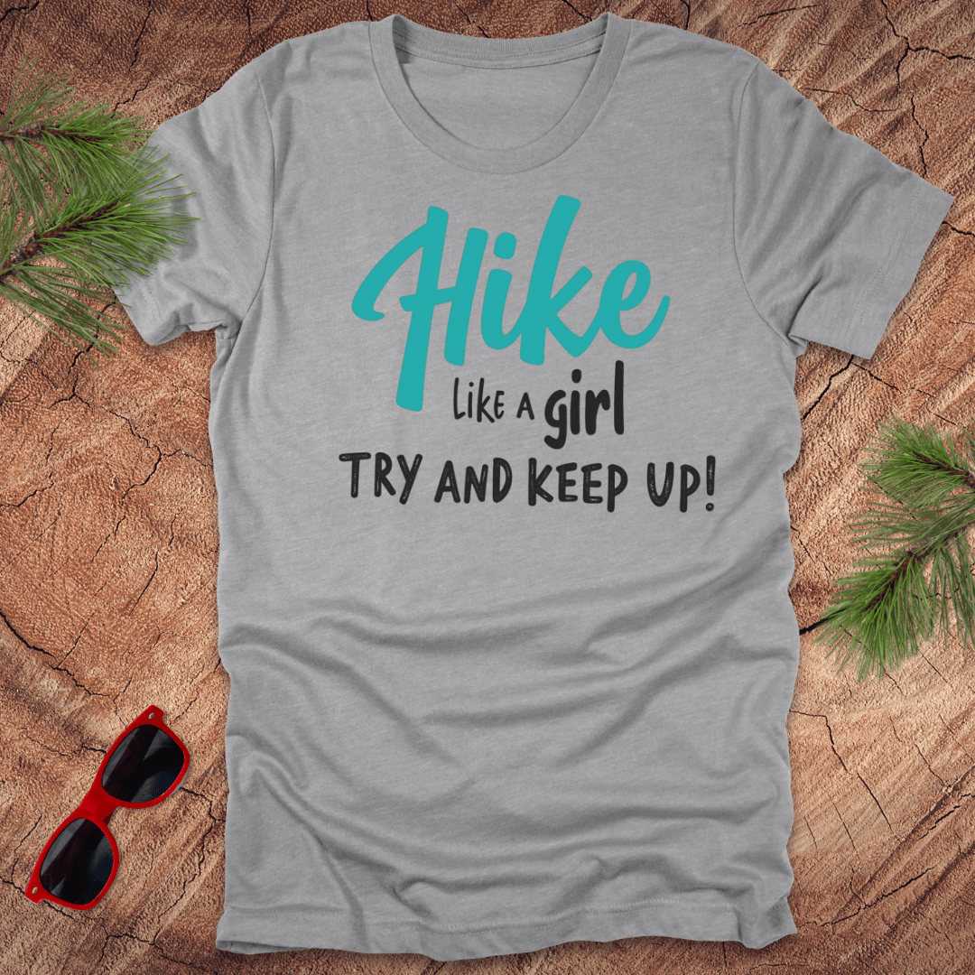 Hike Like a Girl, Keep Up Tee - Wandering Owl Adventure Gear