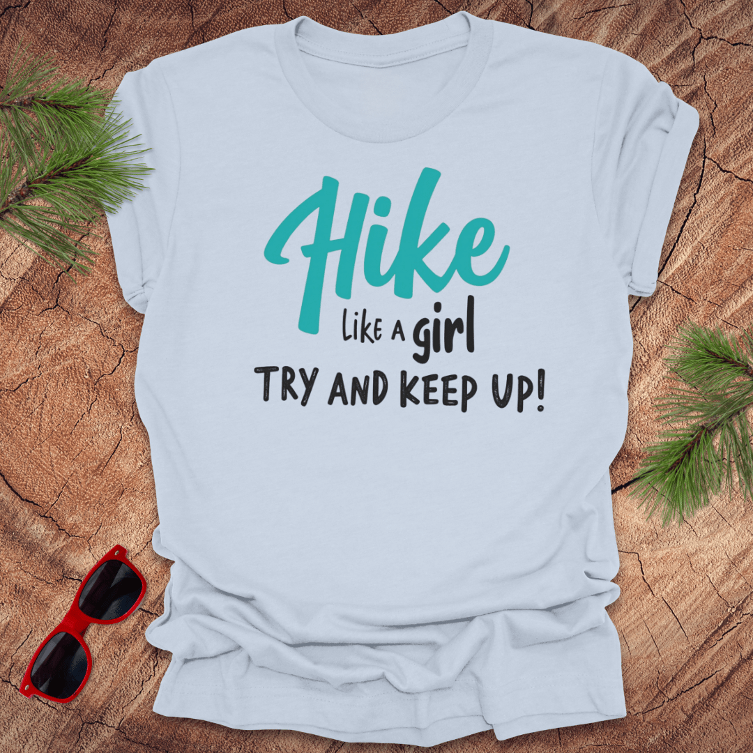Hike Like a Girl, Keep Up Tee - Wandering Owl Adventure Gear