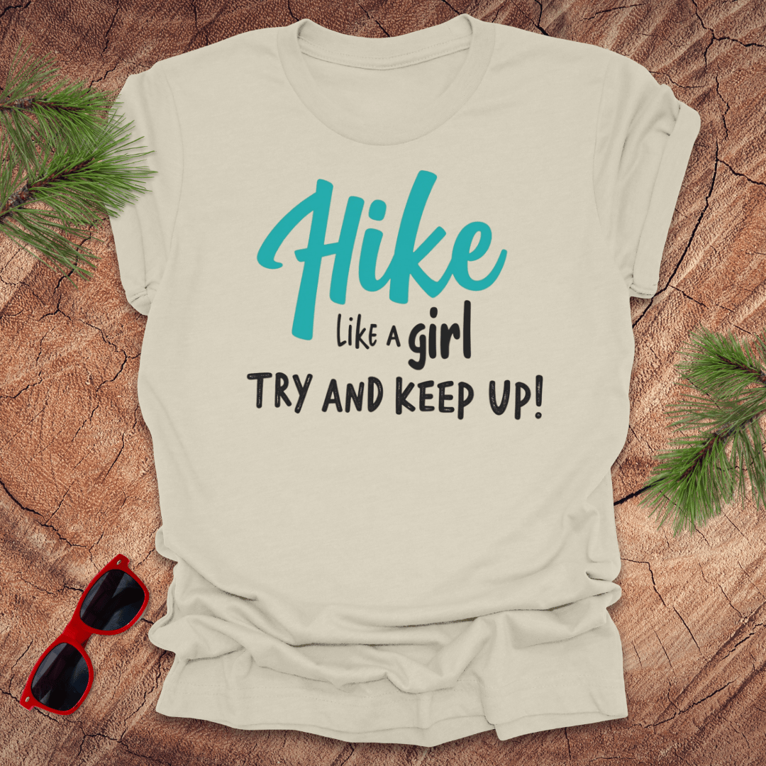 Hike Like a Girl, Keep Up Tee - Wandering Owl Adventure Gear