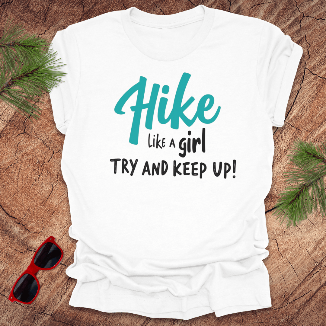Hike Like a Girl, Keep Up Tee - Wandering Owl Adventure Gear