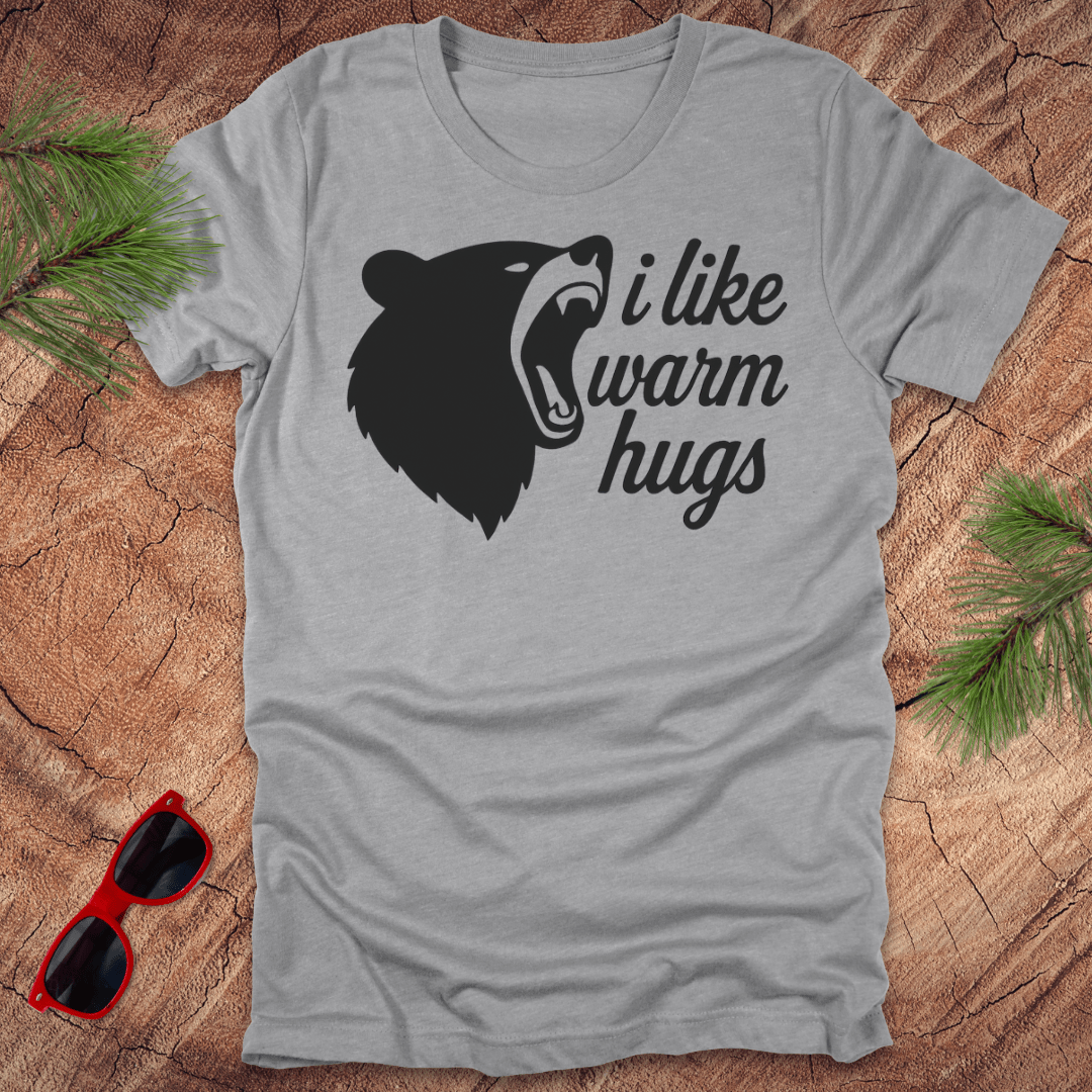 I Like Warm Hugs Bear Tee - Wandering Owl Adventure Gear