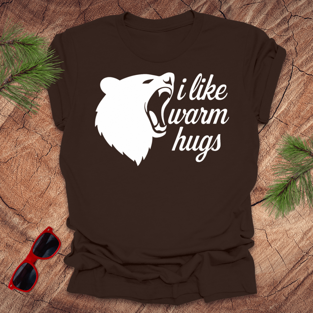 I Like Warm Hugs Bear Tee - Wandering Owl Adventure Gear
