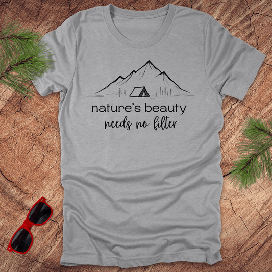 Nature's Beauty Needs No Filter Tee - Wandering Owl Adventure Gear