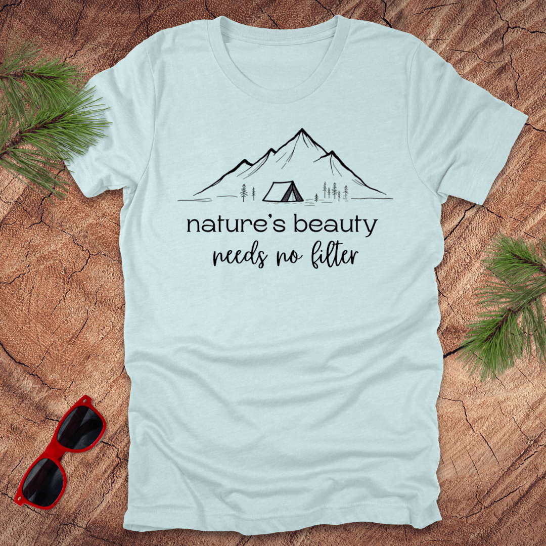 Nature's Beauty Needs No Filter Tee - Wandering Owl Adventure Gear