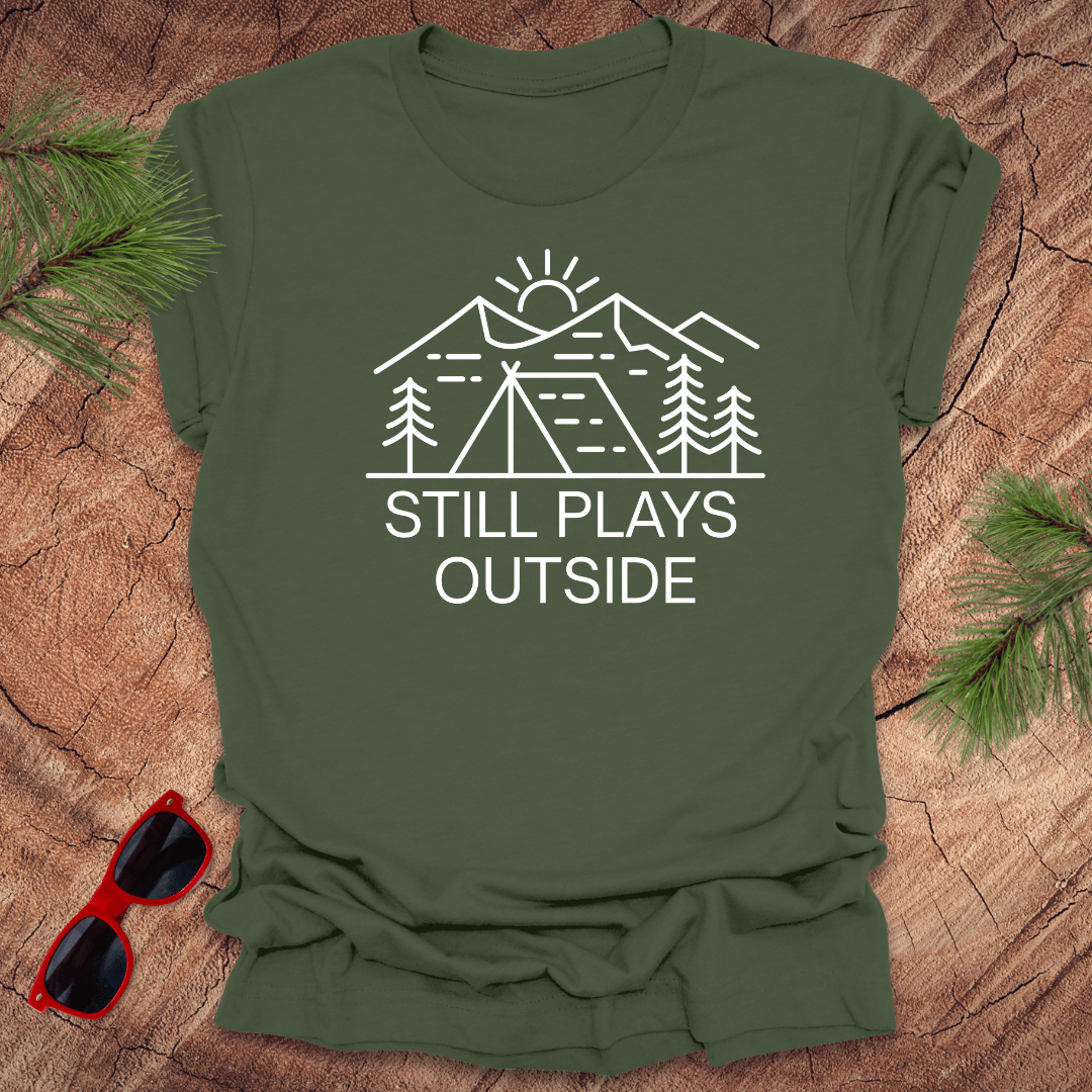 Still Plays Outside Tee - Wandering Owl Adventure Gear
