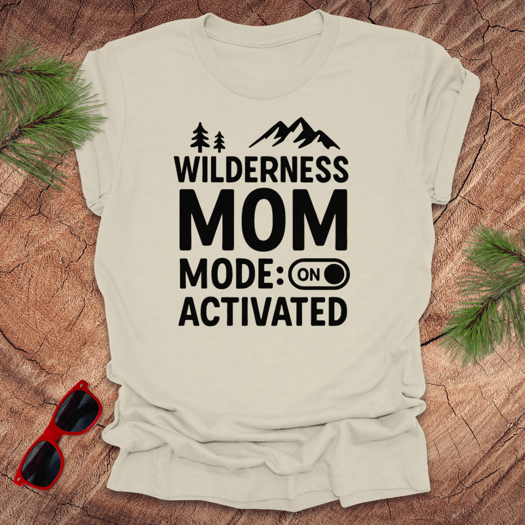Wilderness Mom Activate Mode Tee - Wandering Owl Adventure Gear