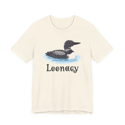 Loon Loonacy Tee (Choice)