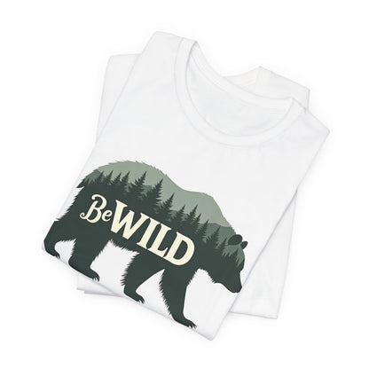 Be Wild Bear Tee