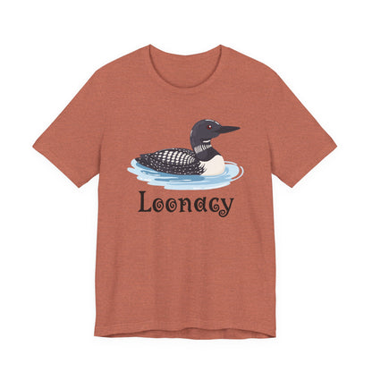 Loon Loonacy Tee (Choice)
