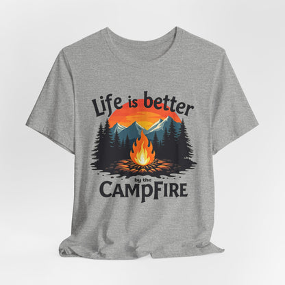 Life is Better by the Campfire Tee