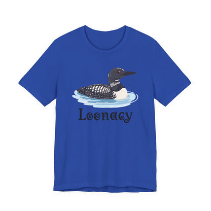 Loon Loonacy Tee (Choice)
