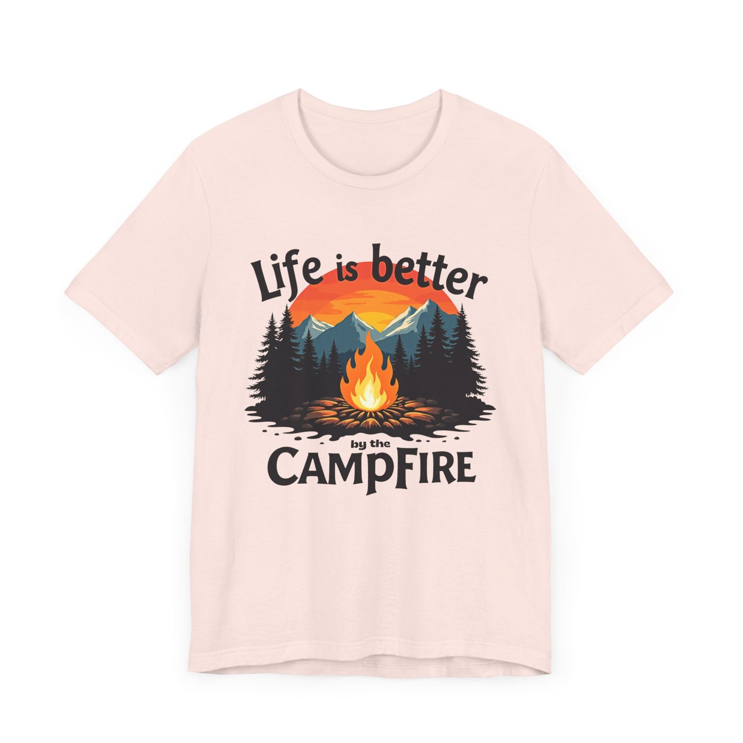 Life is Better by the Campfire Tee