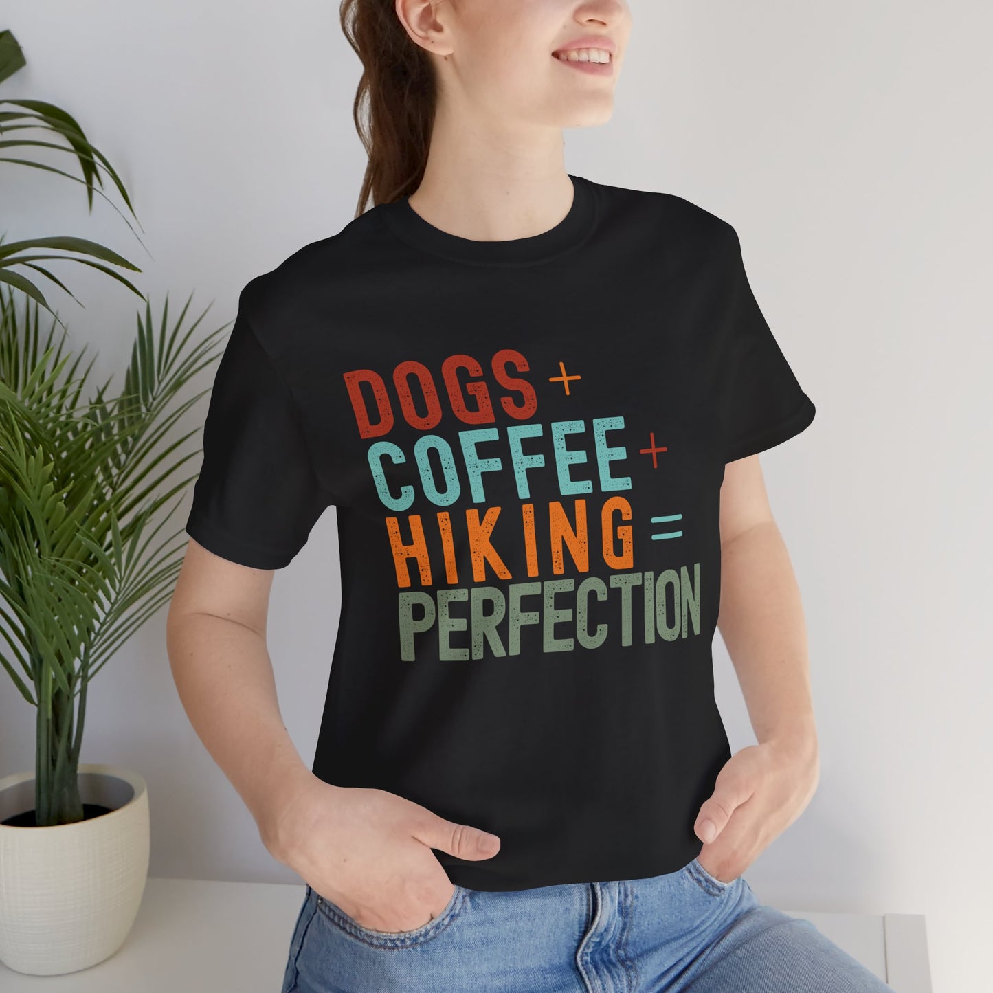 Dogs + Coffee + Hiking = Perfection Tee