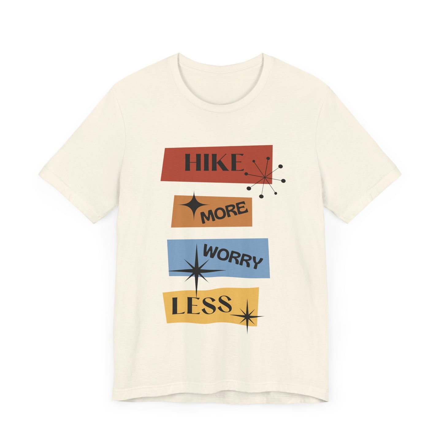 Hike More Worry Less Tee