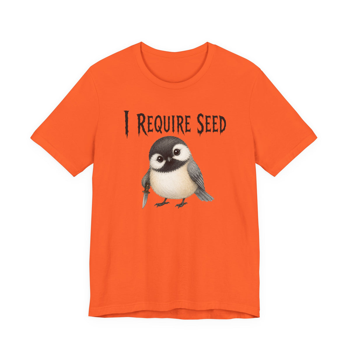 Chickadee Requires Seed Tee (4XL)