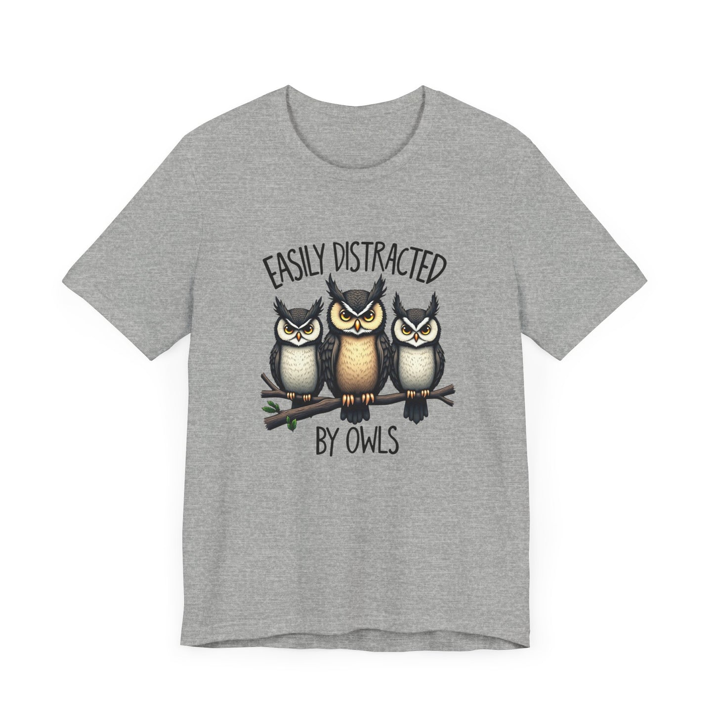 Easily Distracted by Owls Tee