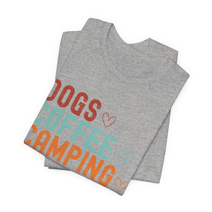 Dogs, Coffee, Camping Tee