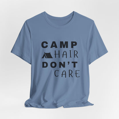 Camp Hair Don't Care Tee