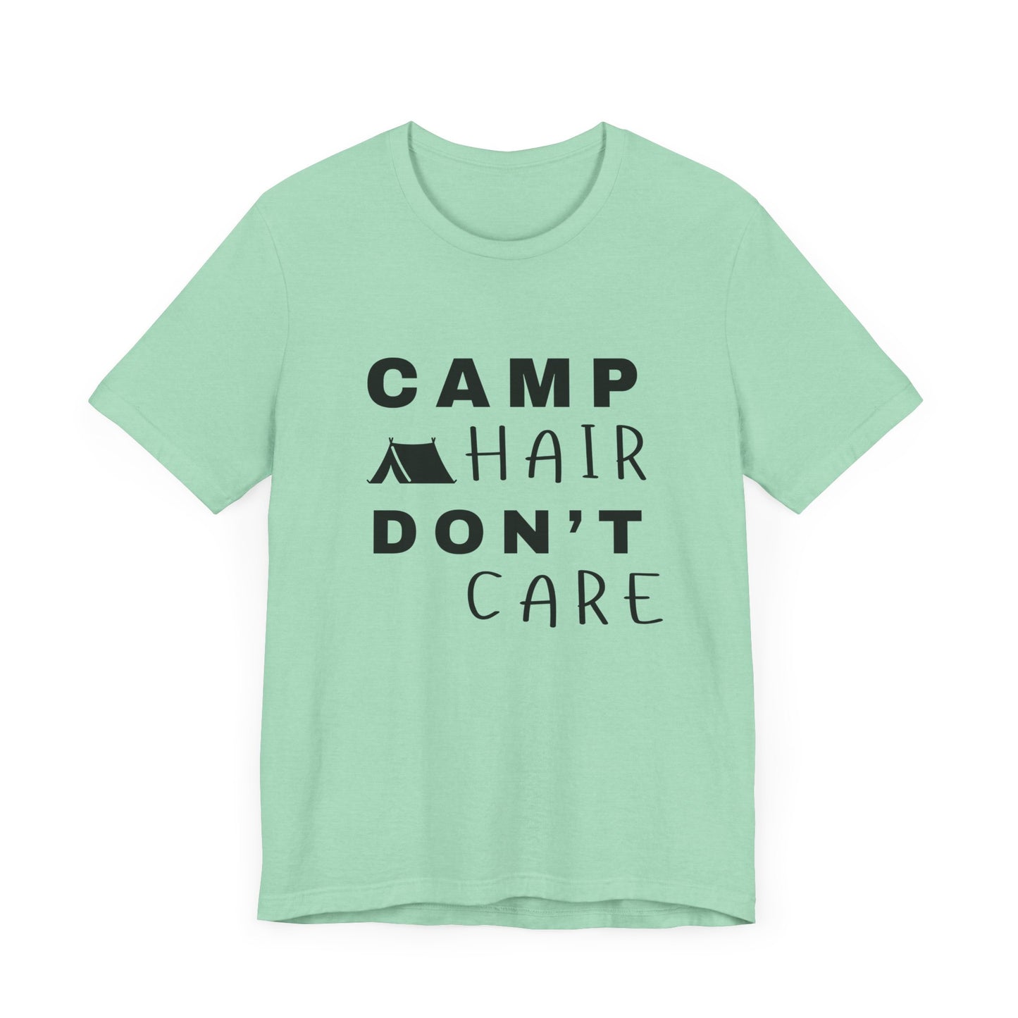 Camp Hair Don't Care Tee