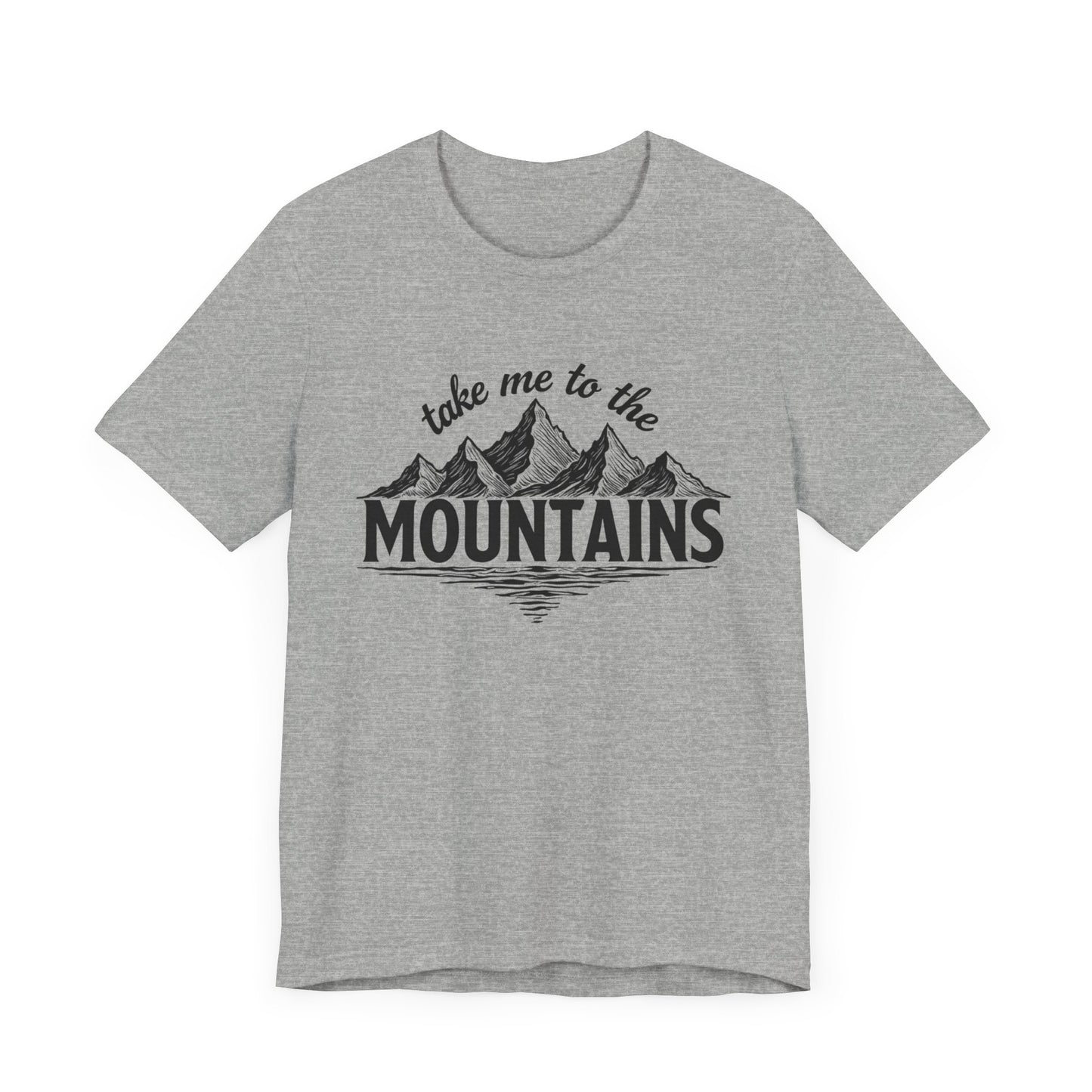 Take Me to the Mountains Tee