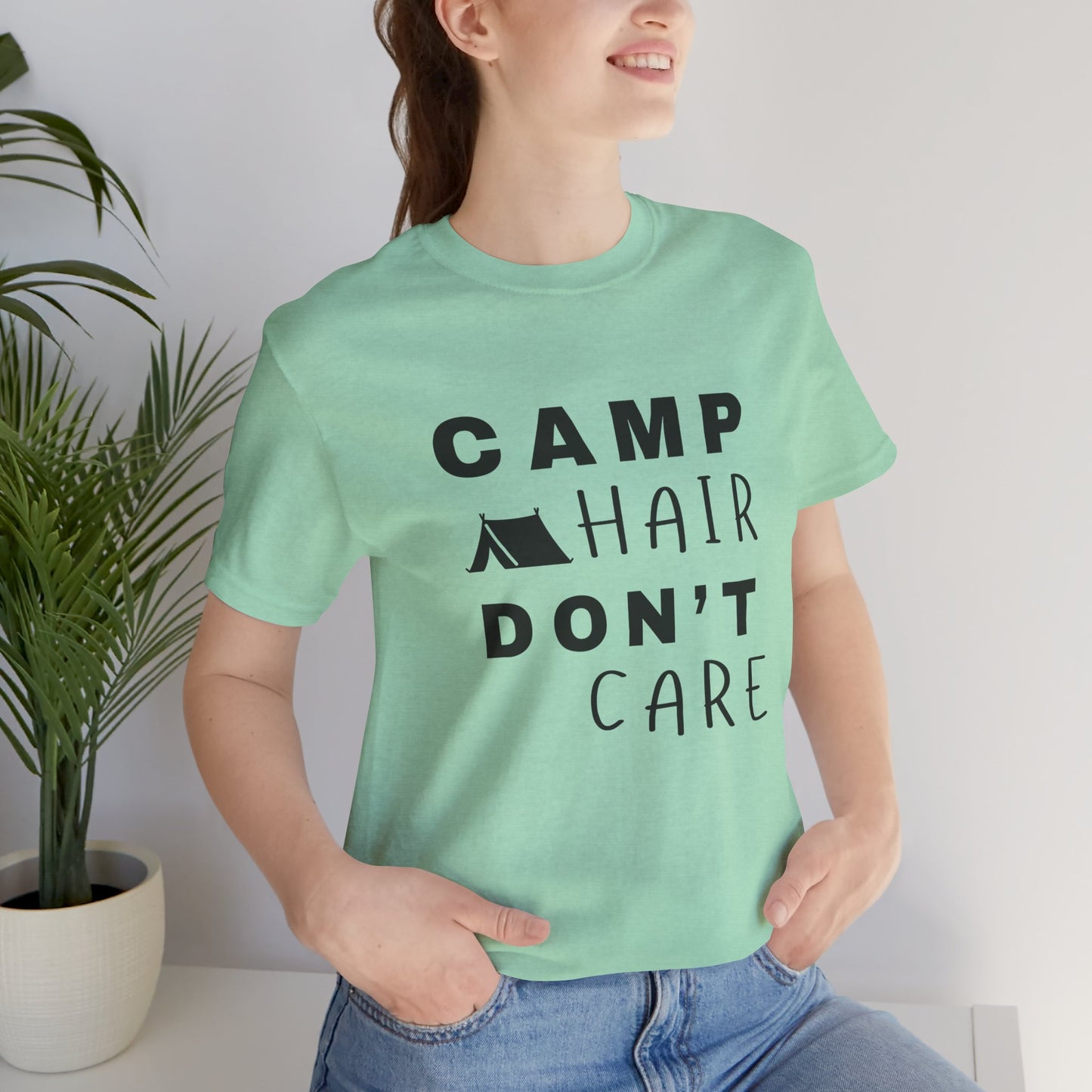 Camp Hair Don't Care Tee