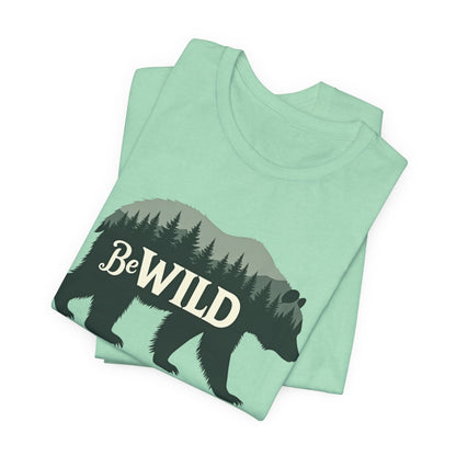 Be Wild Bear Tee