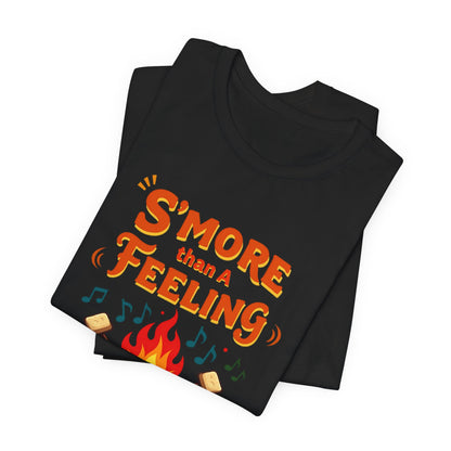 S'more Than A Feeling Tee