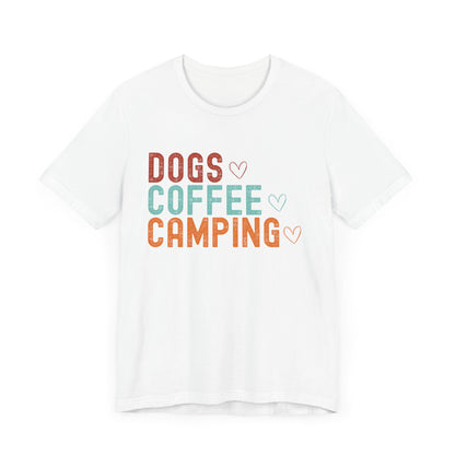 Dogs, Coffee, Camping Tee