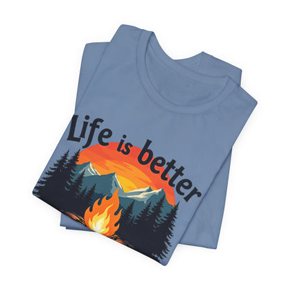 Life is Better by the Campfire Tee