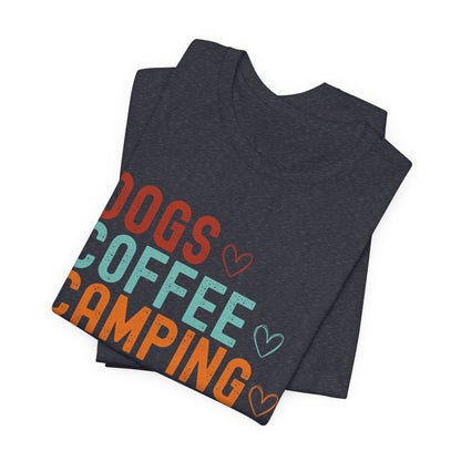 Dogs, Coffee, Camping Tee