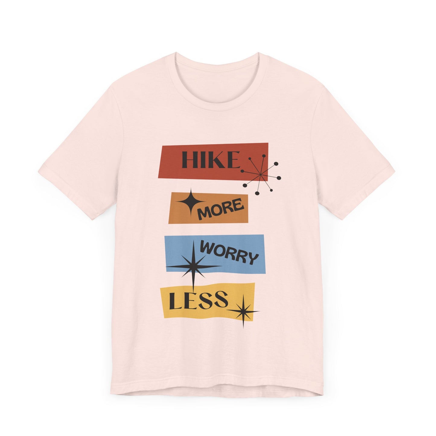 Hike More Worry Less Tee