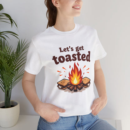 Let's Get Toasted Campfire Tee