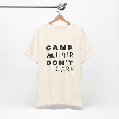 Camp Hair Don't Care Tee