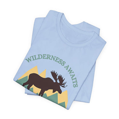 Wilderness Awaits Moose Tee