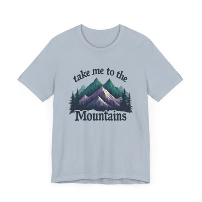 Take Me to the Mountains Tee