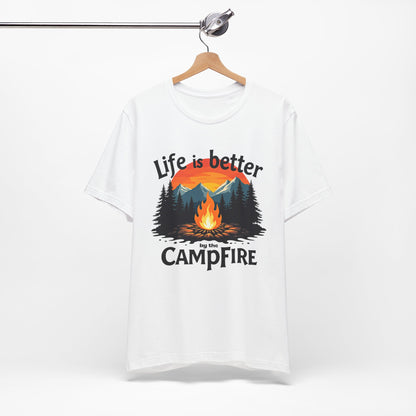 Life is Better by the Campfire Tee