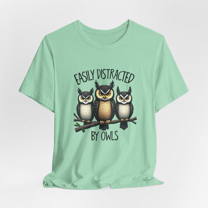 Easily Distracted by Owls Tee