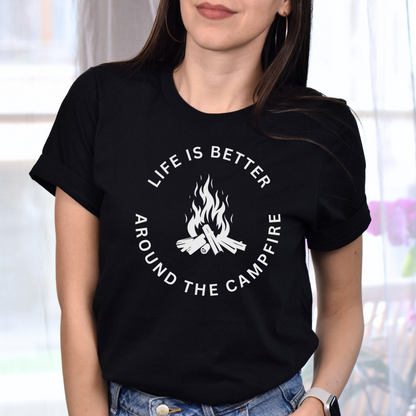 Life is Better Around the Campfire Tee