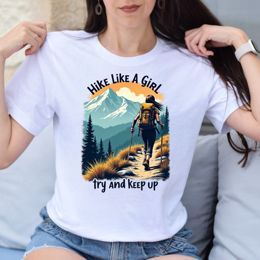 Hike Like A Girl, Try and Keep Up Tee