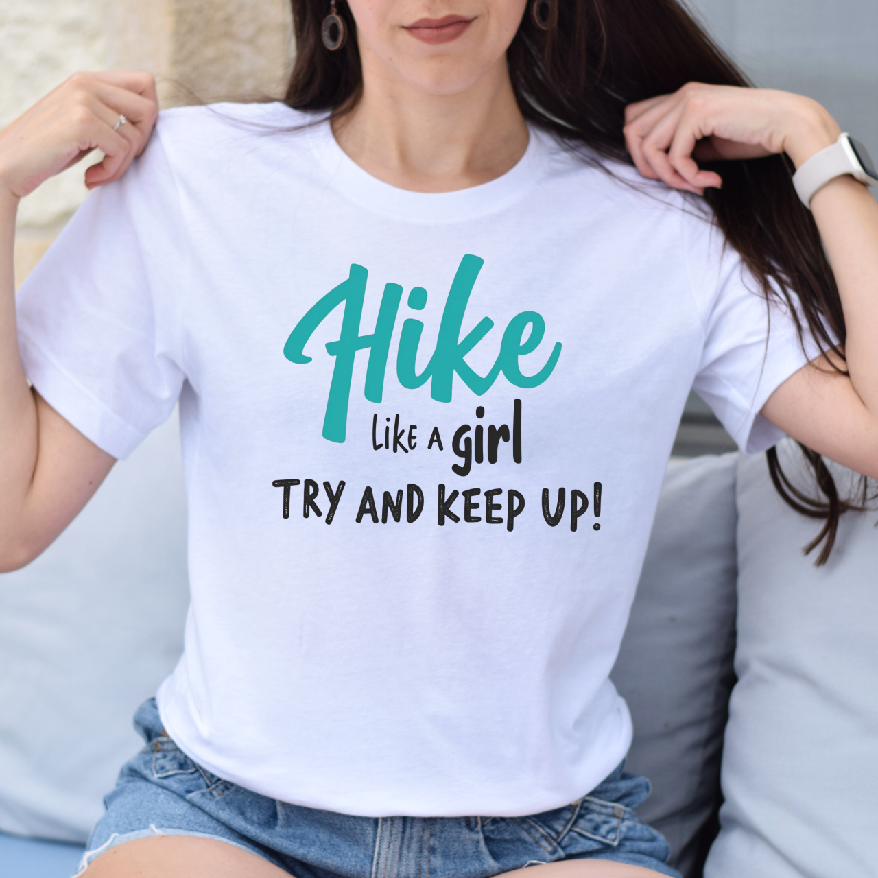 Hike Like a Girl Try and Keep Up Tee