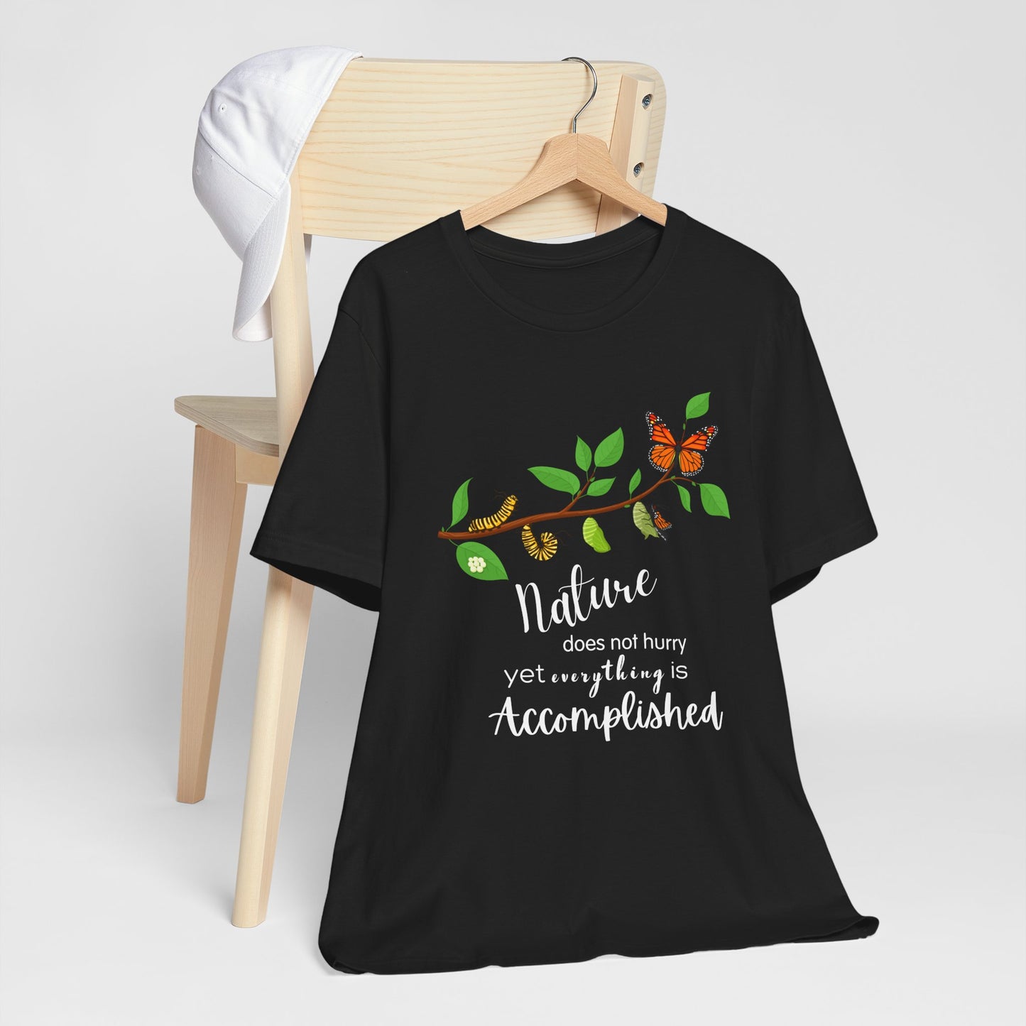 Nature Does Not Hurry, Yet Everything is Accomplished Tee