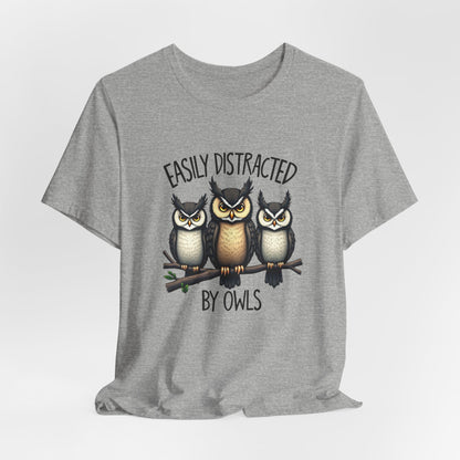 Easily Distracted by Owls Tee