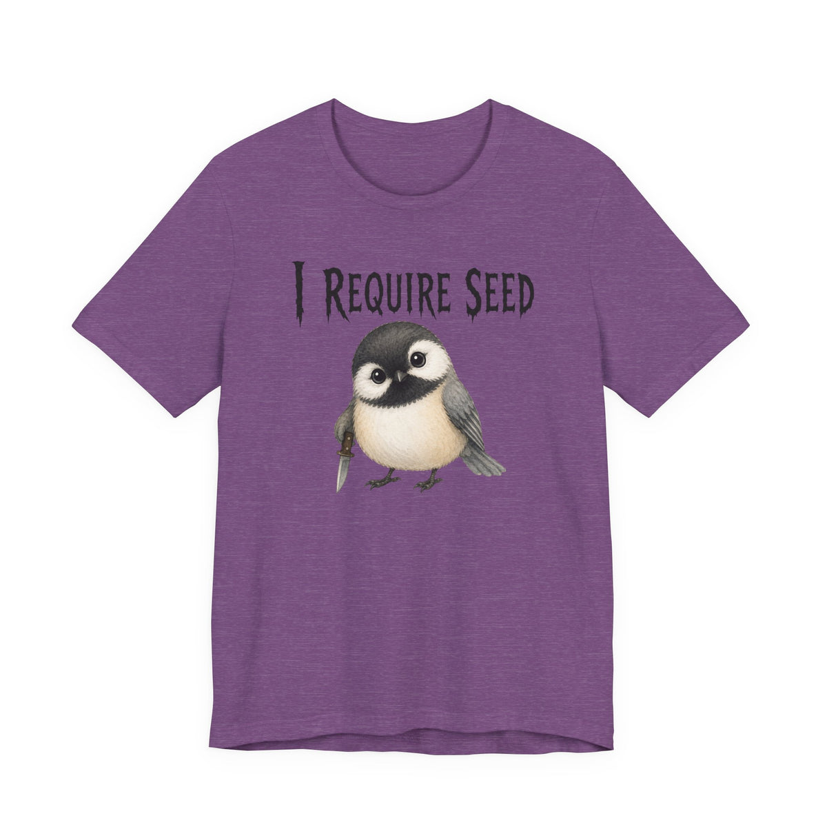 Chickadee Requires Seed Tee (4XL)