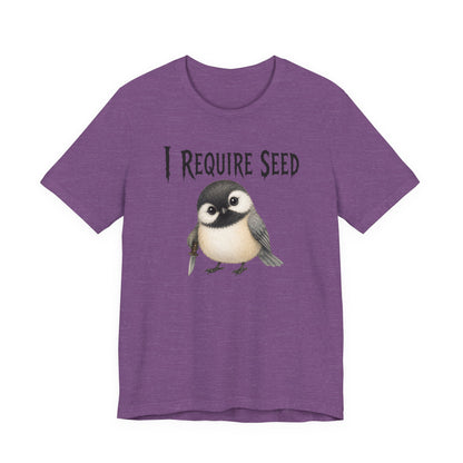 Chickadee Requires Seed Tee (4XL)
